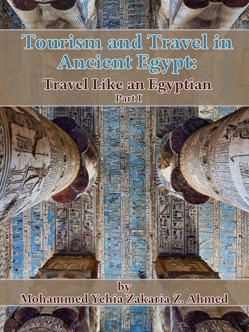 Title details for Tourism and Travel in Ancient Egypt by Mohammed Yehia Zakaria Z. Ahmed - Wait list
